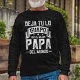 Mexican Mejor Papa Dia Del Padre Camisas Fathers Day Long Sleeve T-Shirt T-Shirt Gifts for Old Men