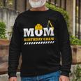 Mom Birthday Crew Construction Birthday Party V3 Long Sleeve T-Shirt Gifts for Old Men