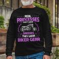 Motorcycle Real Princesses Wear Biker 483 Shirt Unisex Long Sleeve Gifts for Old Men