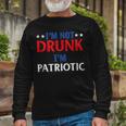 Im Not Drunk Im Patriotic Independence Day 4Th Of July Long Sleeve T-Shirt Gifts for Old Men