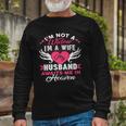 Im Not A Widow Im A Wife My Husband Awaits Me In Heaven Long Sleeve T-Shirt T-Shirt Gifts for Old Men