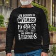 November 1957 Birthday Life Begins In November 1957 Long Sleeve T-Shirt Gifts for Old Men