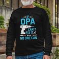 If Opa Cant Fix It No One Can Vintage Fathers Day Long Sleeve T-Shirt T-Shirt Gifts for Old Men