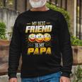 Papa Tee My Best Friend Is My Papa Tees Long Sleeve T-Shirt T-Shirt Gifts for Old Men