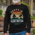 Party In Slow Motion Vintage Funny Boating Boating Gifts Unisex Long Sleeve Gifts for Old Men