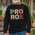 Pro Roe V3 Long Sleeve T-Shirt Gifts for Old Men Pro Roe V3 Long Sleeve T-Shirt Gifts for Old Men