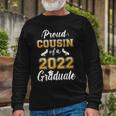 Proud Cousin Of A Class Of 2022 Graduate Senior Graduation Long Sleeve T-Shirt T-Shirt Gifts for Old Men