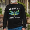 We Rise By Lifting Others V2 Long Sleeve T-Shirt Gifts for Old Men