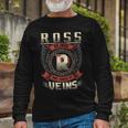 Ross Blood Run Through My Veins Name V2 Long Sleeve T-Shirt Gifts for Old Men