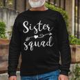 Sister Squad Birthday Besties Girls Friend Long Sleeve T-Shirt Gifts for Old Men