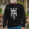 Sorry I Cant Hear You Over The Sound Of Freedom Long Sleeve T-Shirt T-Shirt Gifts for Old Men