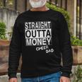 Straight Outta Money Cheer Dad Long Sleeve T-Shirt T-Shirt Gifts for Old Men