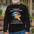 Teresa Name Teresa With Three Sides Long Sleeve T-Shirt Gifts for Old Men
