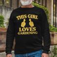 This Girl Loves Gardening Two Thumbs 554 Shirt Unisex Long Sleeve Gifts for Old Men