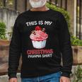 This Is My Christmas Pajama 878 Shirt Unisex Long Sleeve Gifts for Old Men