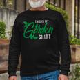 This Is My Garden Gardener Hob 552 Shirt Unisex Long Sleeve Gifts for Old Men