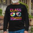 Tie Dye Class Dismissed Last Day Of School Teacher Long Sleeve T-Shirt T-Shirt Gifts for Old Men