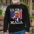 Ultra Maga Ultra Maga Funny Ultra Maga 2024 Ultra Maga And Proud Of Itultra Maga Proud Unisex Long Sleeve Gifts for Old Men