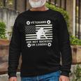 Veteran Veterans Are Not Suckers Or Losers 214 Navy Soldier Army Military Long Sleeve T-Shirt Gifts for Old Men