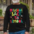 Welcome Back To School Happy First Day 488 Shirt Unisex Long Sleeve Gifts for Old Men