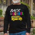 Welcome Back To School Here I Come 487 Shirt Unisex Long Sleeve Gifts for Old Men