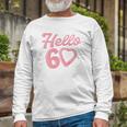 60Th Birthday For Women Cute Hello 60 Sixty Years Old Long Sleeve T-Shirt Gifts for Old Men