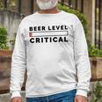 Beer Level Critical Unisex Long Sleeve Gifts for Old Men