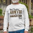 Best Freakin Auntie And God Mother Ever Unisex Long Sleeve Gifts for Old Men