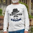 Brother Of The Groom Matching Bridal Party For Family Unisex Long Sleeve Gifts for Old Men