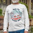 Environmentalist Keep The Oceans Blue Unisex Long Sleeve Gifts for Old Men