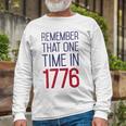 Fourth Of July Remember 1776 Funny 743 Shirt Unisex Long Sleeve Gifts for Old Men