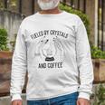 Fueled By Crystals And Coffee Witch Spells Chakra Long Sleeve T-Shirt T-Shirt Gifts for Old Men