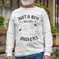 Funny Axolotl Quote Mexican Walking Fish Just A Boy Who Loves Axolotls Unisex Long Sleeve Gifts for Old Men