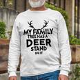 Funny Deer Quotemy Family Tree Has A Deer Stand In It Deer Lovers Unisex Long Sleeve Gifts for Old Men