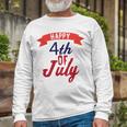 Happy 4Th Of July Independence Day V2 Unisex Long Sleeve Gifts for Old Men