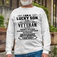 I Am A Lucky Son Because Im Raised By A Veteran Unisex Long Sleeve Gifts for Old Men