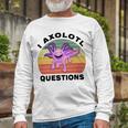 I Axlotl Questions Cute Axlotl V2 Unisex Long Sleeve Gifts for Old Men