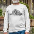 Its A Good Day To Read A Book And Flower Tee For Teacher Long Sleeve T-Shirt T-Shirt Gifts for Old Men
