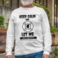 Keep Calm And Let Me Save Your Kitty Unisex Long Sleeve Gifts for Old Men