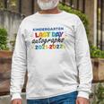 Last Day Autographs For Kindergarten And Teachers 2022 Kindergarten Long Sleeve T-Shirt T-Shirt Gifts for Old Men