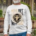 Make Art Not War Symbol Unisex Long Sleeve Gifts for Old Men