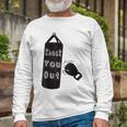 Mama Said Knock You Out Boxers Heavy Bag Boxing Long Sleeve T-Shirt Gifts for Old Men