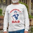 Monopoly Dad Fathers Day Long Sleeve T-Shirt T-Shirt Gifts for Old Men