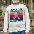 Retro I Axolotl Questions Funny Cute Axolotl Unisex Long Sleeve Gifts for Old Men