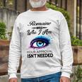 Romaine Name Romaine I Am Who I Am Long Sleeve T-Shirt Gifts for Old Men