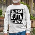 Straight Outta The Water Christian Baptism Long Sleeve T-Shirt T-Shirt Gifts for Old Men