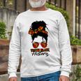 Teacher African Women Messy Bun Teach Black History Month Unisex Long Sleeve Gifts for Old Men