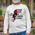 Time For A Mega Pint Sarcastic Saying Long Sleeve T-Shirt T-Shirt Gifts for Old Men