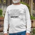 History Herstory Our Story Everywhere Long Sleeve T-Shirt T-Shirt Gifts for Old Men