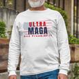 Ultra Maga And Proud Of It V17 Unisex Long Sleeve Gifts for Old Men